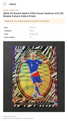 Item details and original photo for 2024-25 Panini Select FIFA Cavan Sullivan #12 RC Rookie Future Zebra Prizm.