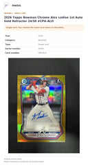 Item details and original photo for 2026 Topps Bowman Chrome Alex Lodise 1st Auto Gold Refractor 24/50 #CPA-ALO.