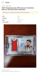 Item details and original photo for 2025 Topps Dynasty UEFA Soccer Card Julian Alvarez /10 Patch Auto #APV-JA3.