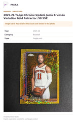 Item details and original photo for 2025-26 Topps Chrome Update Jalen Brunson Variation Gold Refractor /50 SSP.