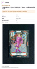 Item details and original photo for 2026 Panini Prizm FIFA Matt Freese 1/1 Black USA #439.