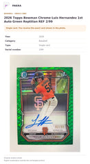 Item details and original photo for 2026 Topps Bowman Chrome Luis Hernandez 1st Auto Green Reptilian REF 2/99.