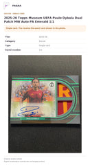 Item details and original photo for 2025-26 Topps Museum UEFA Paulo Dybala Dual Patch MW Auto PA Emerald 1/1.