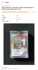Item details and original photo for 2022 Eminence Christian Pulisic Gold Etched In History Auto Silver Bar 4/10.