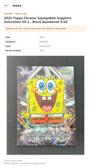 Item details and original photo for 2025 Topps Chrome SpongeBob Sapphire Selections SS-1 - Black Numbered 3/10.