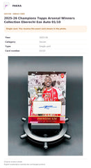 Item details and original photo for 2025-26 Champions Topps Arsenal Winners Collection Eberechi Eze Auto 01/10.