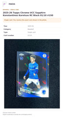 Item details and original photo for 2025-26 Topps Chrome UCC Sapphire Konstantinos Karetsas RC Black 01/10 #150.