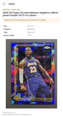 Item details and original photo for 2025-26 Topps Chrome Updates Sapphire LeBron James Purple 75/75 #1 Lakers.