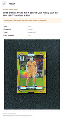 Item details and original photo for 2026 Panini Prizm FIFA World Cup Micky van de Ven /10 True Gold #316.