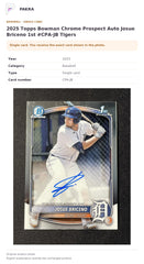 Item details and original photo for 2025 Topps Bowman Chrome Prospect Auto Josue Briceno 1st #CPA-JB Tigers.