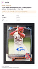 Item details and original photo for 2025 Topps Bowman Chrome Prospect Auto Rainiel Rodriguez 1st #CPA-RR.