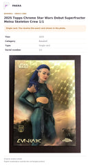 Item details and original photo for 2025 Topps Chrome Star Wars Debut Superfractor Melna Skeleton Crew 1/1.