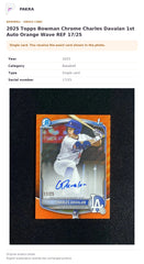 Item details and original photo for 2025 Topps Bowman Chrome Charles Davalan 1st Auto Orange Wave REF 17/25.
