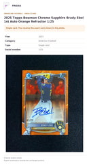 Item details and original photo for 2025 Topps Bowman Chrome Sapphire Brady Ebel 1st Auto Orange Refractor 1/25.
