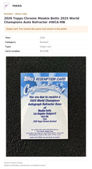 Item details and original photo for 2026 Topps Chrome Mookie Betts 2025 World Champions Auto Refractor #WCA-MB.