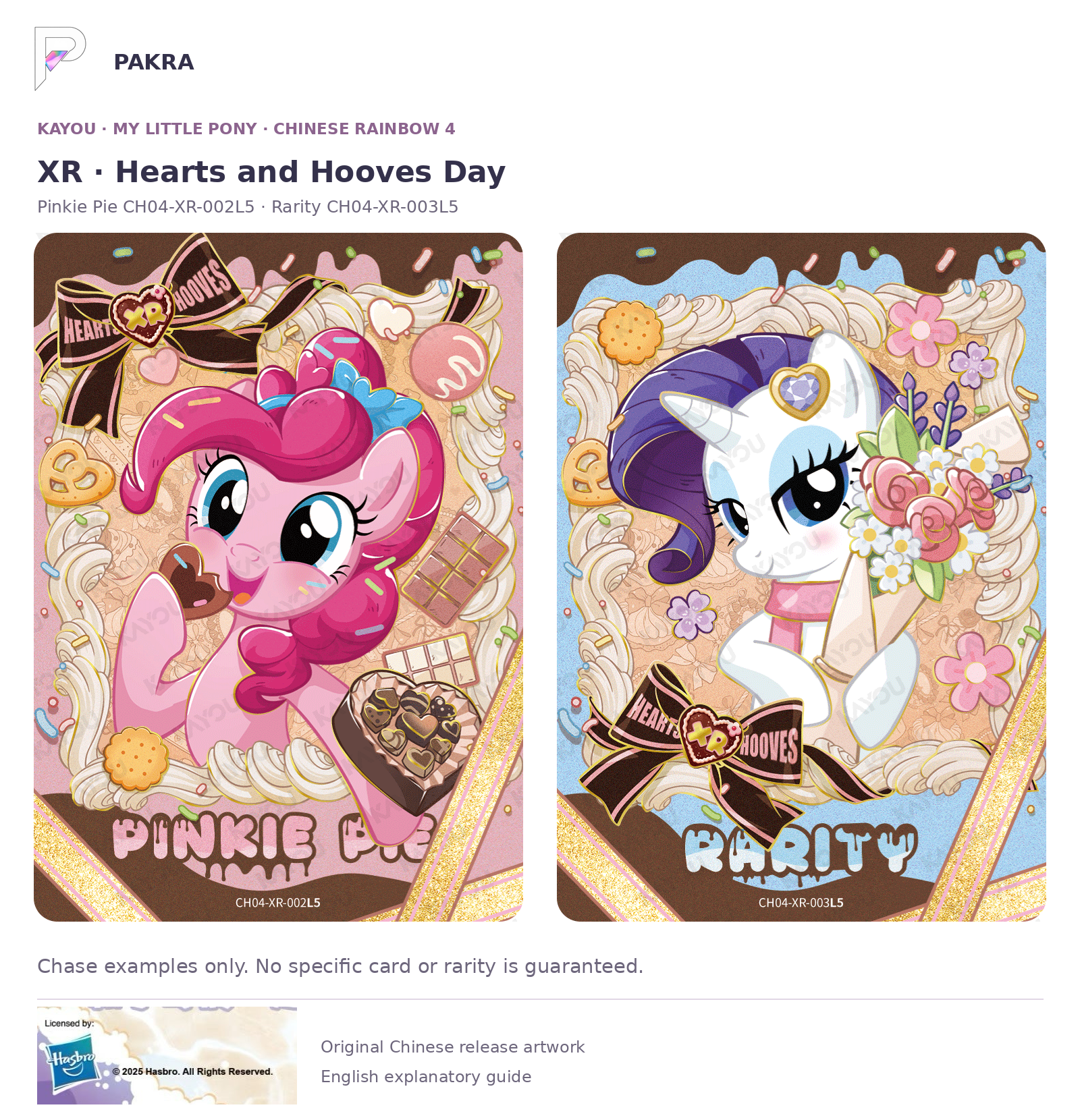 Chinese Rainbow 4 XR chase examples Pinkie Pie CH04-XR-002L5 and Rarity CH04-XR-003L5, not guaranteed