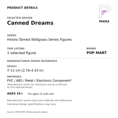 POP MART Hirono Tamed Wildgrass - Canned Dreams — PAKRA specification card with manufacturer series-reference size and materials, for 1 selected figure.