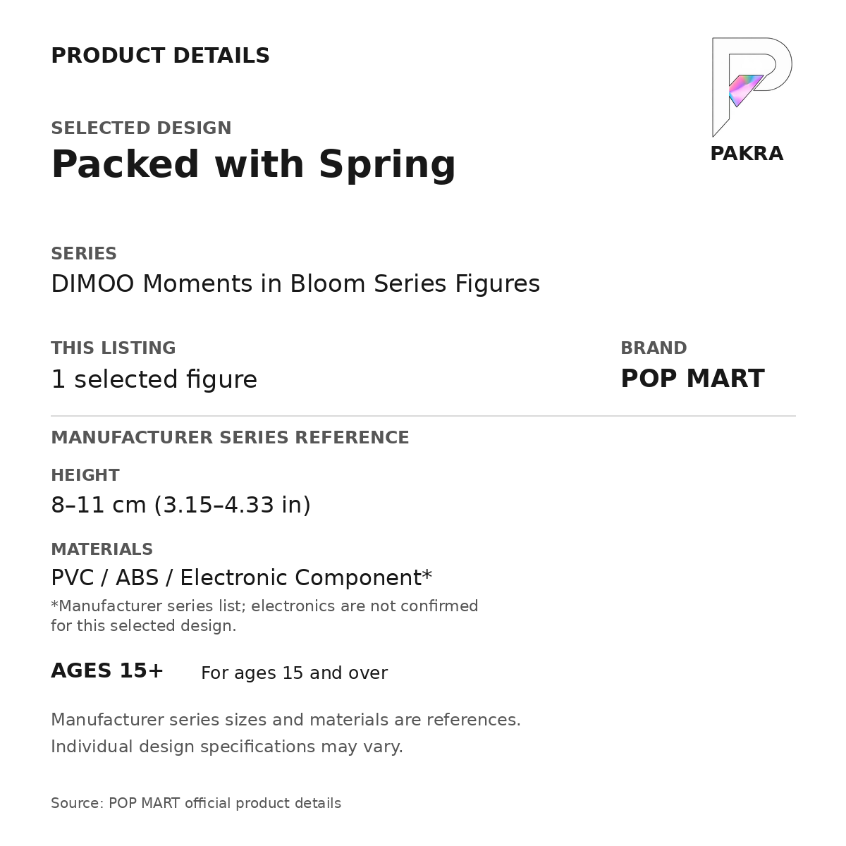 POP MART DIMOO Moments in Bloom - Packed with Spring — PAKRA product specification card with manufacturer series-reference height, materials and ages 15+, for one selected figure.