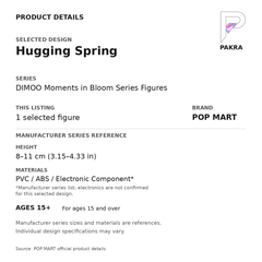 POP MART DIMOO Moments in Bloom - Hugging Spring — PAKRA product specification card with manufacturer series-reference height, materials and ages 15+, for one selected figure.