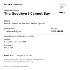 POP MART DIMOO Memories We Hold - The Goodbye I Cannot Say — PAKRA product specification card with manufacturer series-reference height, materials and ages 15+, for one selected figure.