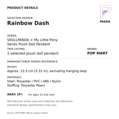 POP MART SKULLPANDA x My Little Pony - Rainbow Dash Plush Pendant — PAKRA product specification card with manufacturer series-reference height, materials and ages 15+, for one selected plush doll pendant.
