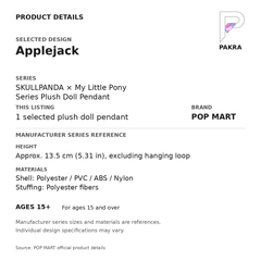 POP MART SKULLPANDA x My Little Pony - Applejack Plush Pendant — PAKRA product specification card with manufacturer series-reference height, materials and ages 15+, for one selected plush doll pendant.