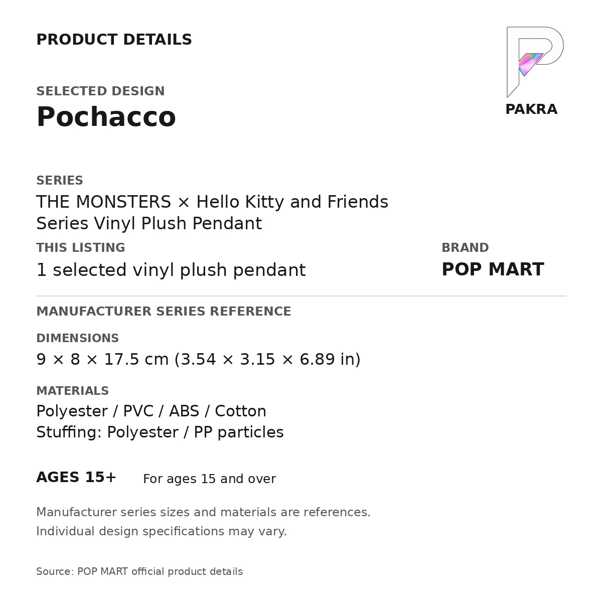 POP MART THE MONSTERS x Hello Kitty and Friends - Pochacco Plush Pendant — PAKRA specification card with manufacturer series-reference size and materials, for 1 selected vinyl plush pendant.