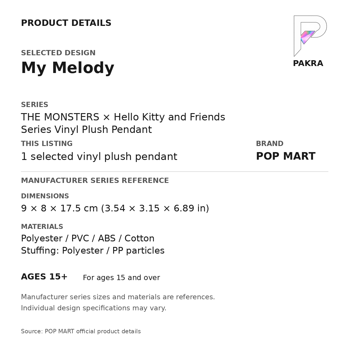 POP MART THE MONSTERS x Hello Kitty and Friends - My Melody Plush Pendant — PAKRA specification card with manufacturer series-reference size and materials, for 1 selected vinyl plush pendant.