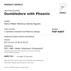 POP MART Harry Potter Patronus - Dumbledore with Phoenix — PAKRA product specification card with manufacturer series-reference height, materials and age guidance, for one selected figure.