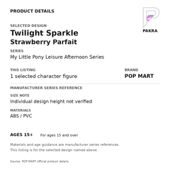 POP MART My Little Pony Leisure Afternoon - Twilight Sparkle - Strawberry Parfait — PAKRA specification card for 1 selected character figure; ABS/PVC, ages 15+, individual design height not verified.