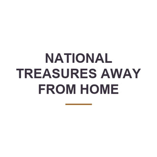 National Treasures Away from Home