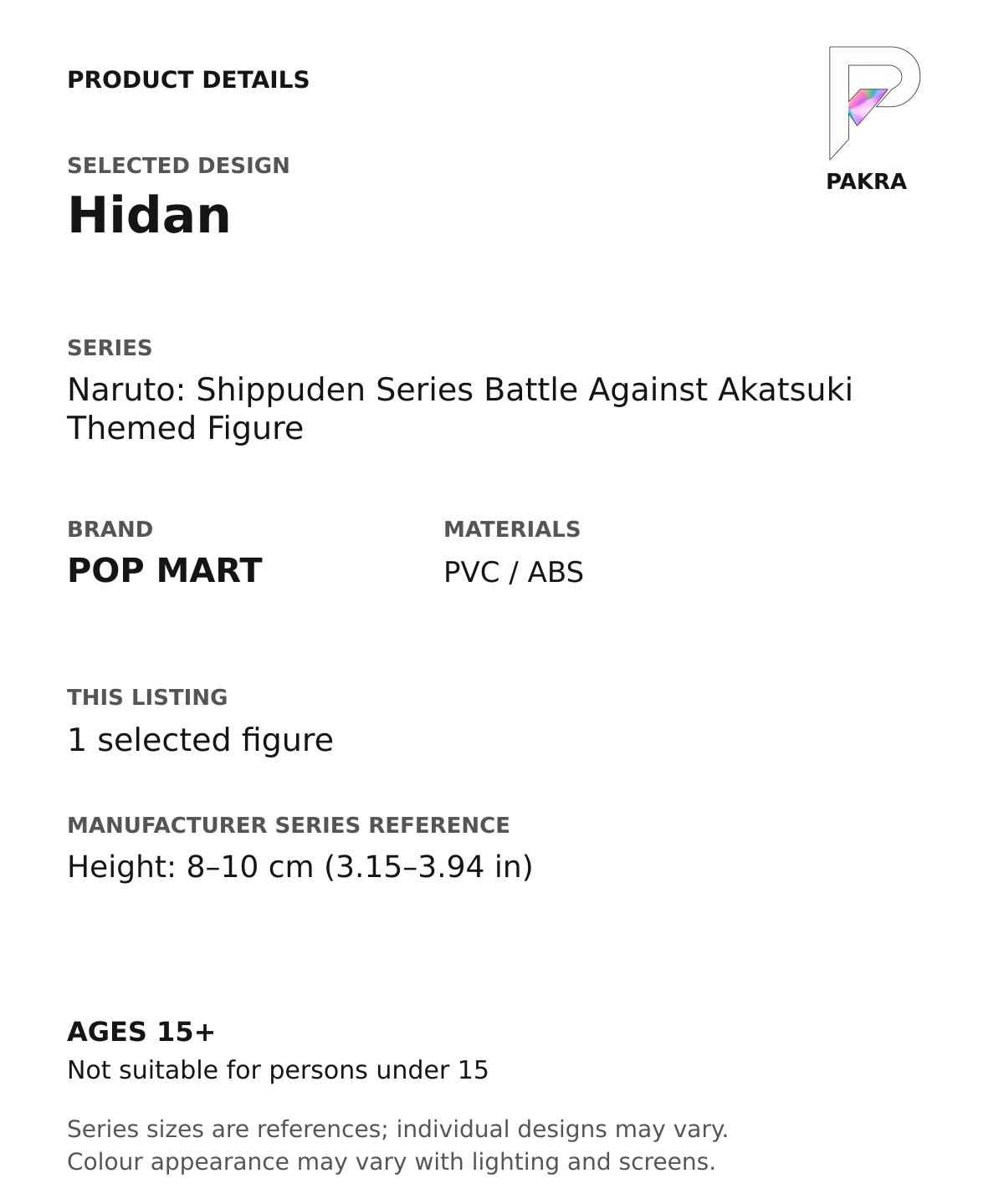 Hidan product specifications for Naruto: Shippuden Series Battle Against Akatsuki Themed Figure; selected unit, materials and manufacturer series reference size on a white background with the PAKRA logo