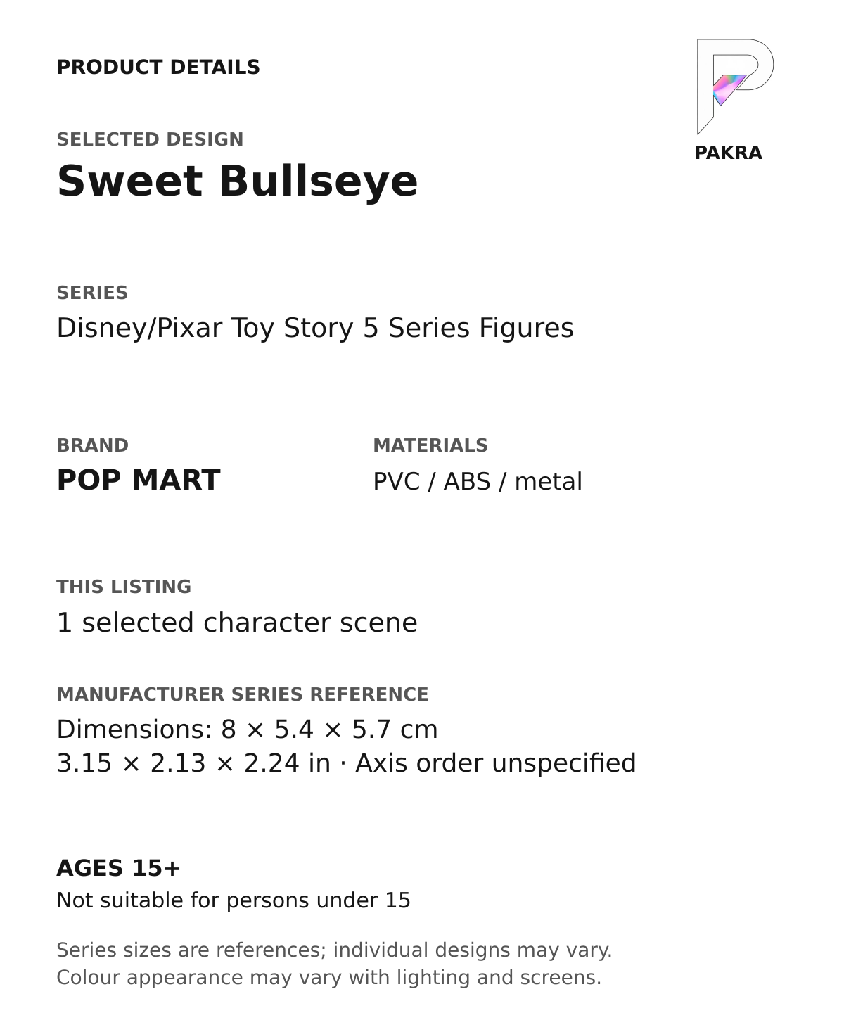 Sweet Bullseye product specifications for Disney/Pixar Toy Story 5 Series Figures; selected unit, materials and manufacturer series reference size on a white background with the PAKRA logo