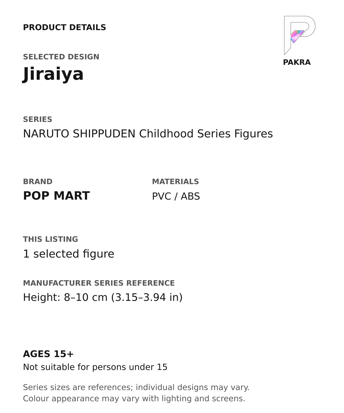 Jiraiya product specifications for NARUTO SHIPPUDEN Childhood Series Figures; selected unit, materials and manufacturer series reference size on a white background with the PAKRA logo