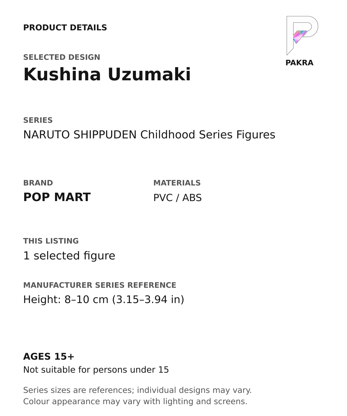 Kushina Uzumaki product specifications for NARUTO SHIPPUDEN Childhood Series Figures; selected unit, materials and manufacturer series reference size on a white background with the PAKRA logo