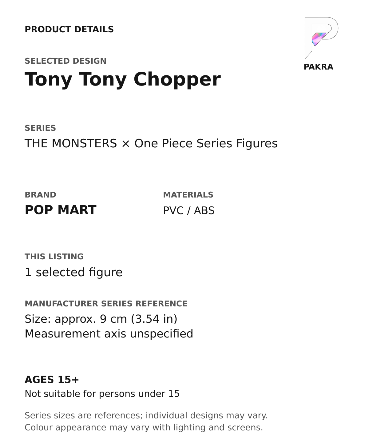 Tony Tony Chopper product specifications for THE MONSTERS × One Piece Series Figures; selected unit, materials and manufacturer series reference size on a white background with the PAKRA logo