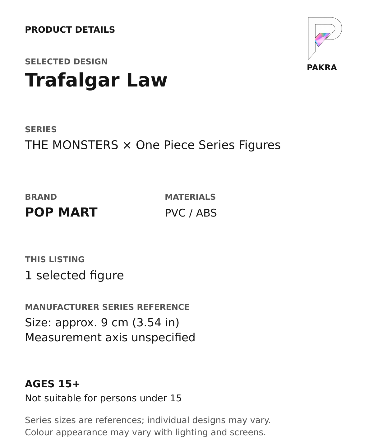 Trafalgar Law product specifications for THE MONSTERS × One Piece Series Figures; selected unit, materials and manufacturer series reference size on a white background with the PAKRA logo