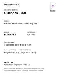 Outback Bob product specifications for Minions Bello World Series Figures; selected unit, materials and manufacturer series reference size on a white background with the PAKRA logo