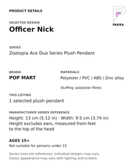 Officer Nick product specifications for Zootopia Ace Duo Series Plush Pendant; selected unit, materials and manufacturer series reference size on a white background with the PAKRA logo