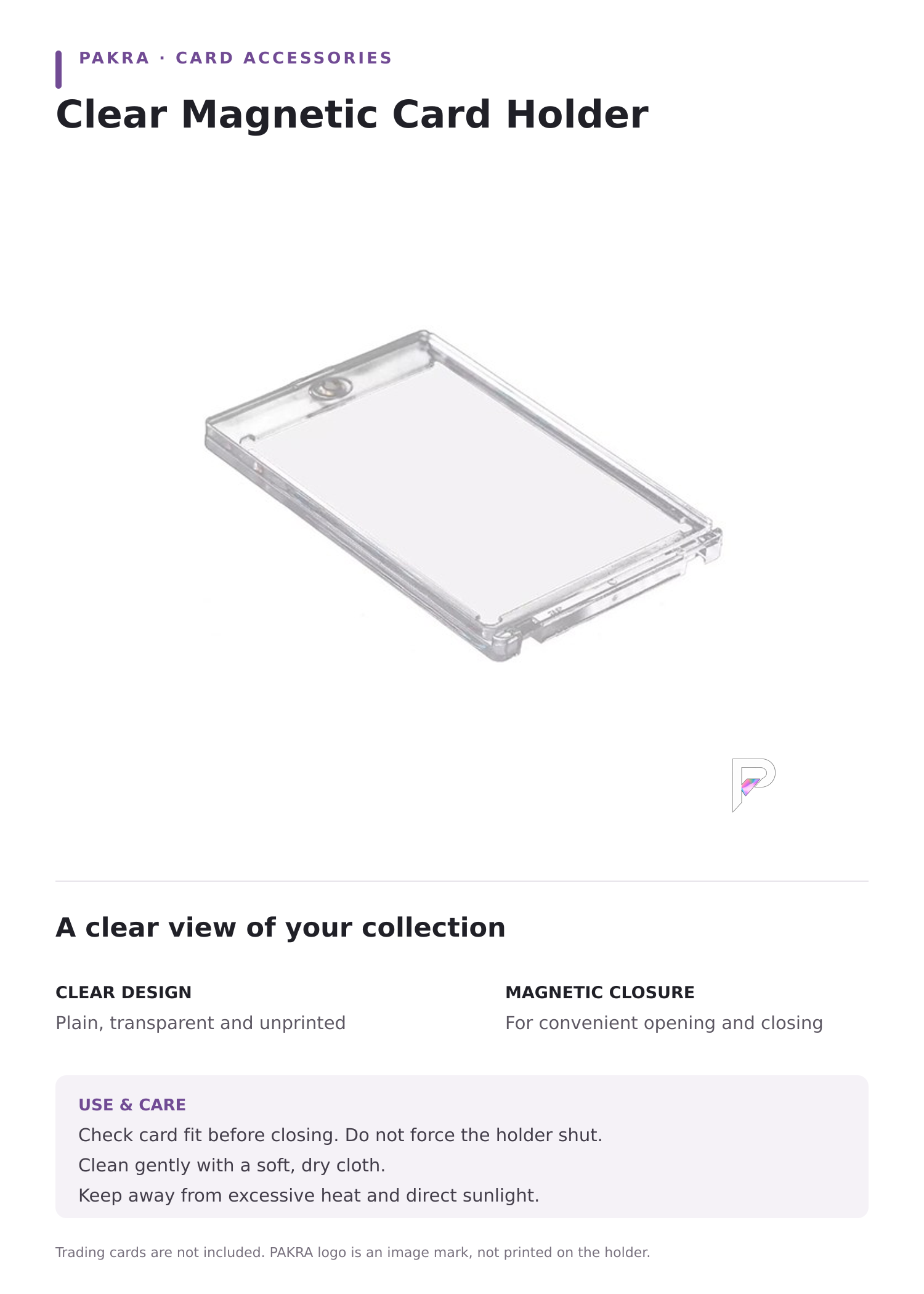Clear magnetic card holder with transparent unprinted design, magnetic closure, and use and care guidance. PAKRA image mark.