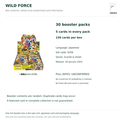 Wild Force SV5K Japanese booster box contents: 30 packs of 5 cards, Japanese edition and unconfirmed pull rates