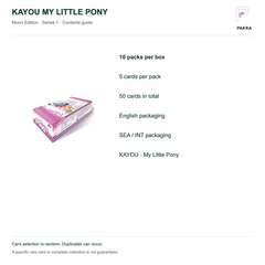 Contents guide for KAYOU My Little Pony Moon Edition Series 1 SEA INT: 10 packs per box, 5 cards per pack and 50 cards in total.