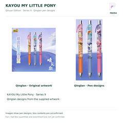 Qinglan pen designs from KAYOU My Little Pony Qihuan Edition Series 9; original artwork and pen detail