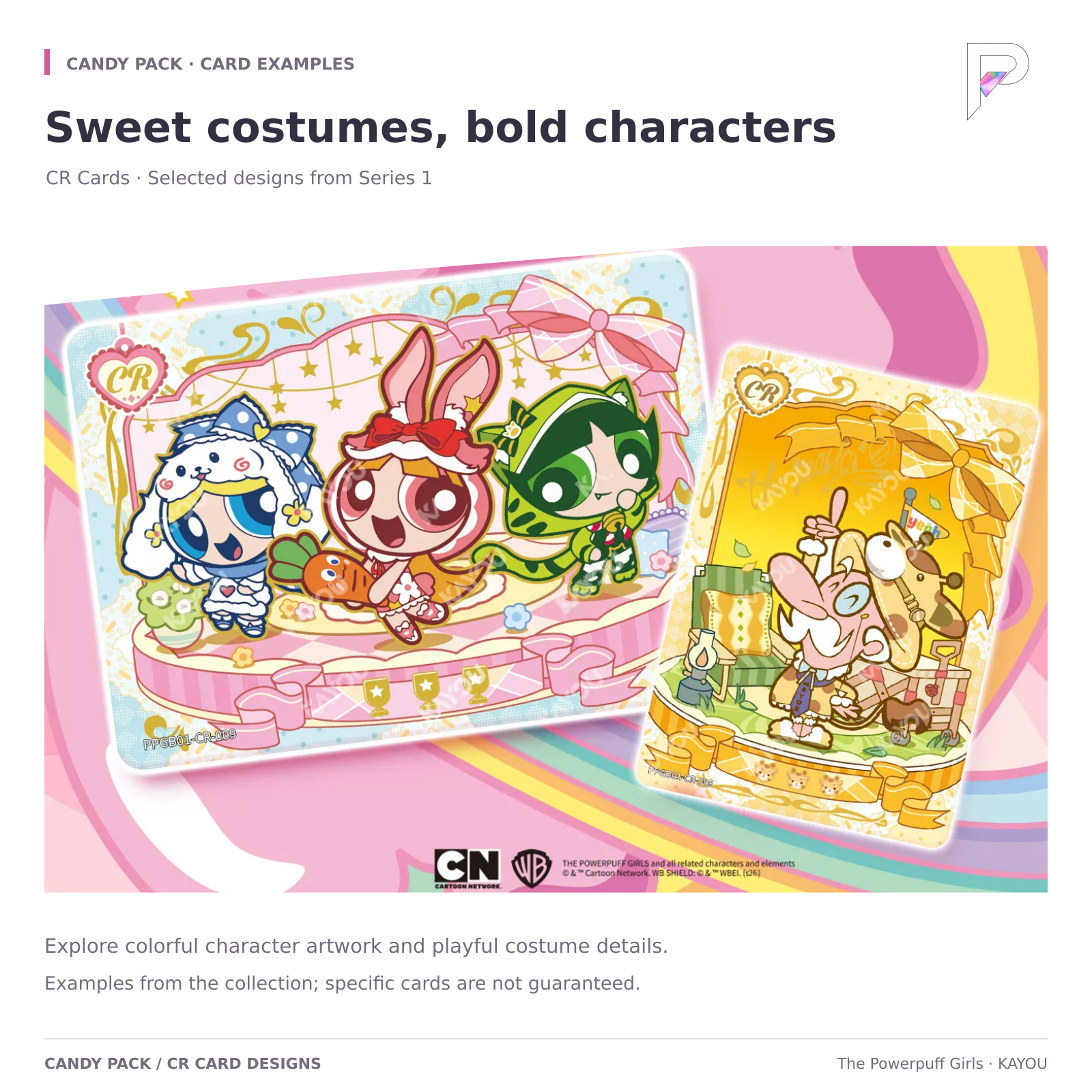 The Powerpuff Girls Candy Pack Series 1 CR card examples showing the Powerpuff Girls and the Mayor; random contents, specific cards not guaranteed