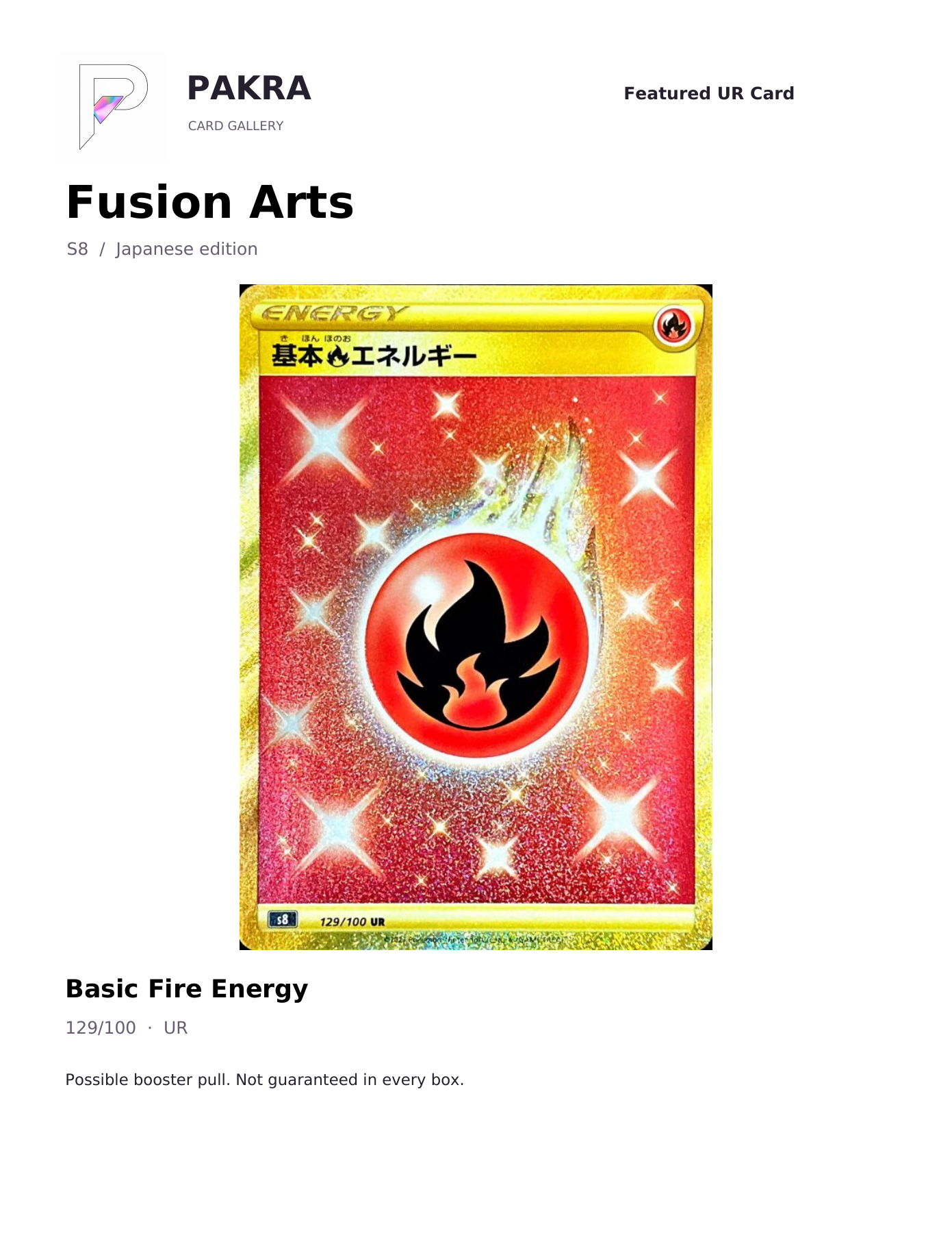 PAKRA Japanese Fusion Arts Basic Fire Energy 129/100 UR card example; possible booster pull, not guaranteed