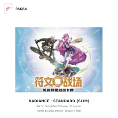 Riftbound Radiance Standard (Slim) white main image with the current-store horizontal PAKRA logo at top left; series preview artwork, dispatch TBD