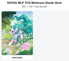 TCG-SD02A-RR-BUNDLE Full 1-Card Bundle KAYOU MLP TCG Mistmane Starter Deck RR